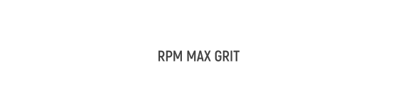 RPM Max Grit